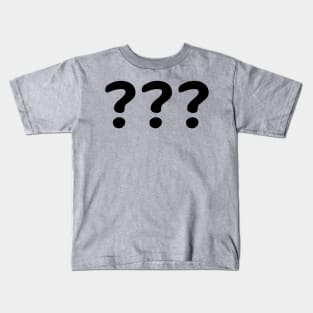 are there any questions Kids T-Shirt